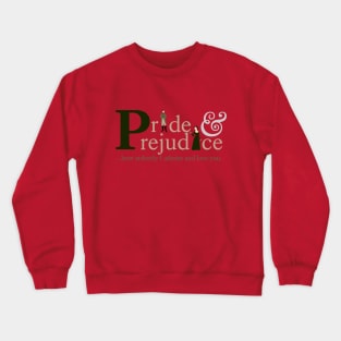 Pride and Prejudice - Jane Austen Crewneck Sweatshirt